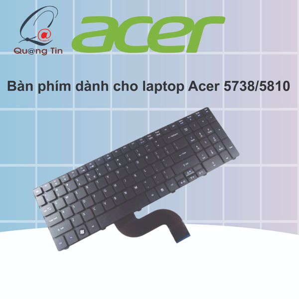 Bàn phím dành cho laptop Acer 5738/5810