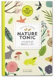  NATURE TONIC: A YEAR IN MY MINDFUL LIFE (365 CREATIVE MINDFULNESS) 