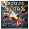  LEGENDS OF THE STARS : MYTHS OF THE NIGHT SKY 