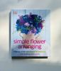  SIMPLE FLOWER ARRANGING 