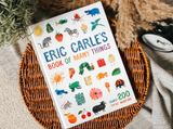 ERIC CARLE'S BOOK OF MANY THINGS : OVER 200 FIRST WORDS 