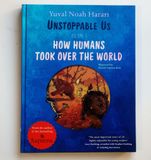  UNSTOPPABLE US: HOW HUMANS TOOK OVER THE WORLD, FROM THE AUTHOR OF THE MULTI-MILLION BESTSELLING SAPIENS 