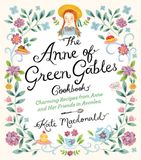  THE ANNE OF GREEN GABLES COOKBOOK 