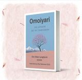  OMOIYARI - THE JAPANESE ART OF COMPASSION 