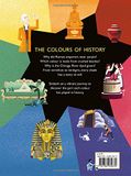  THE COLOURS OF HISTORY: HOW COLOURS SHAPED THE WORLD 