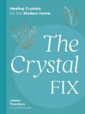  THE CRYSTAL FIX 