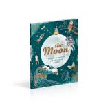  THE MOON : DISCOVER THE MYSTERIES OF EARTH'S CLOSEST NEIGHBOUR 