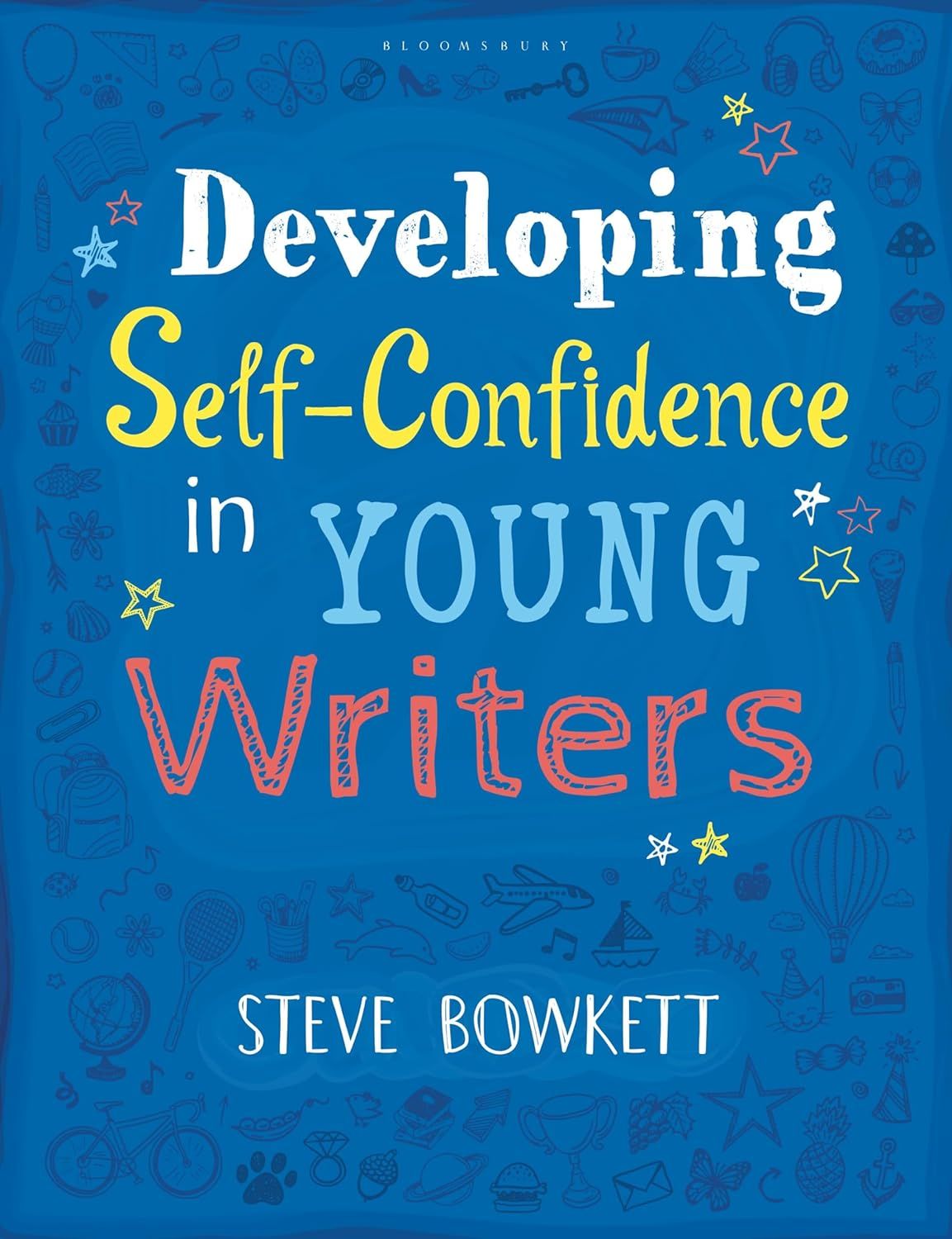  DEVELOPING SELF-CONFIDENCE IN YOUNG WRITERS 