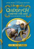  QUIDDITCH THROUGH THE AGES : LARGE PRINT DYSLEXIA EDITION 