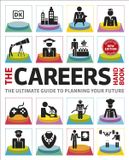  THE CAREERS HANDBOOK: THE ULTIMATE GUIDE TO PLANNING YOUR FUTURE 