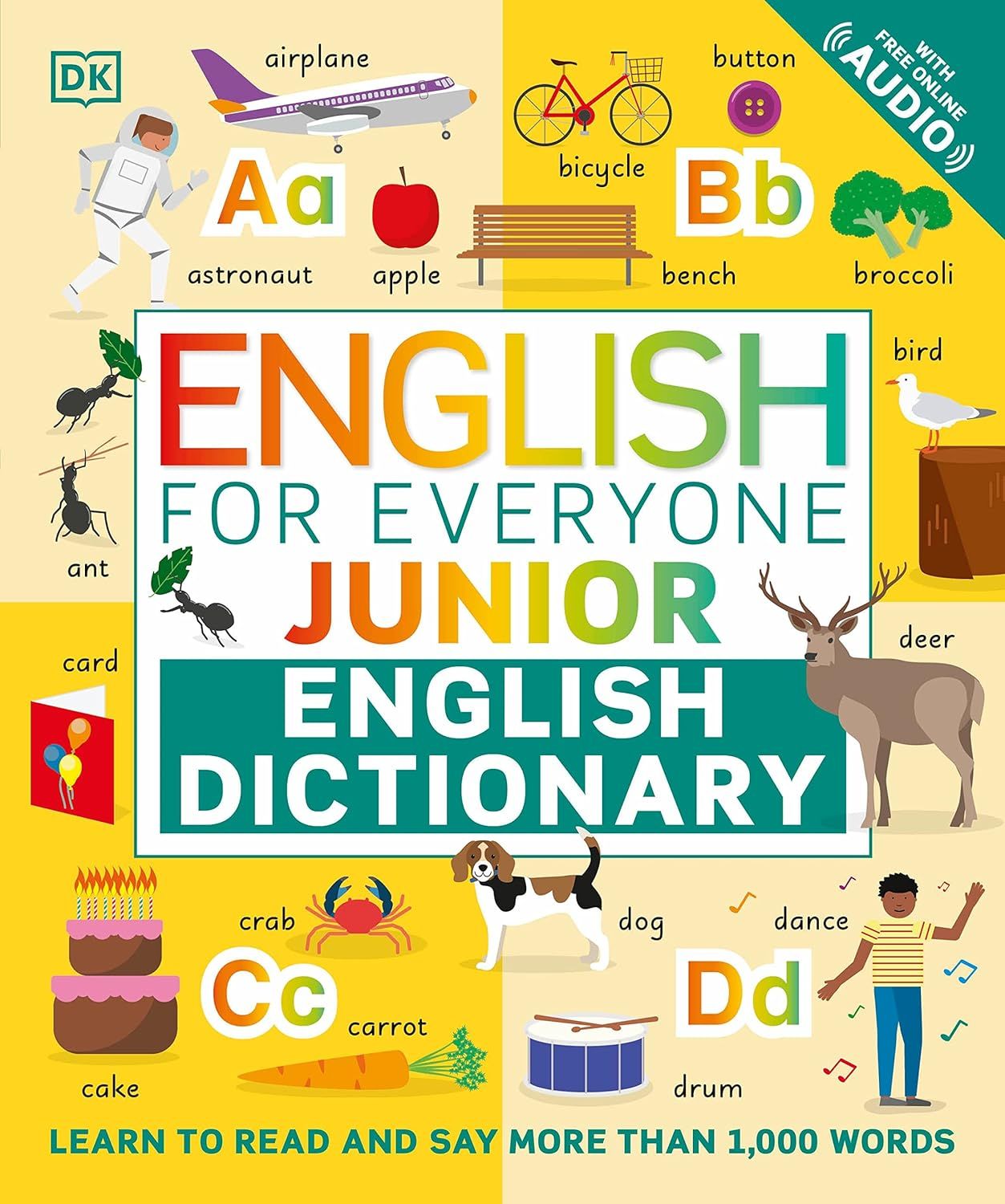  ENGLISH FOR EVERYONE JUNIOR ENGLISH DICTIONARY : LEARN TO READ AND SAY MORE THAN 1,000 WORDS 