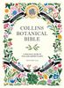  COLLINS BOTANICAL BIBLE: A PRACTICAL GUIDE TO WILD AND GARDEN PLANTS 