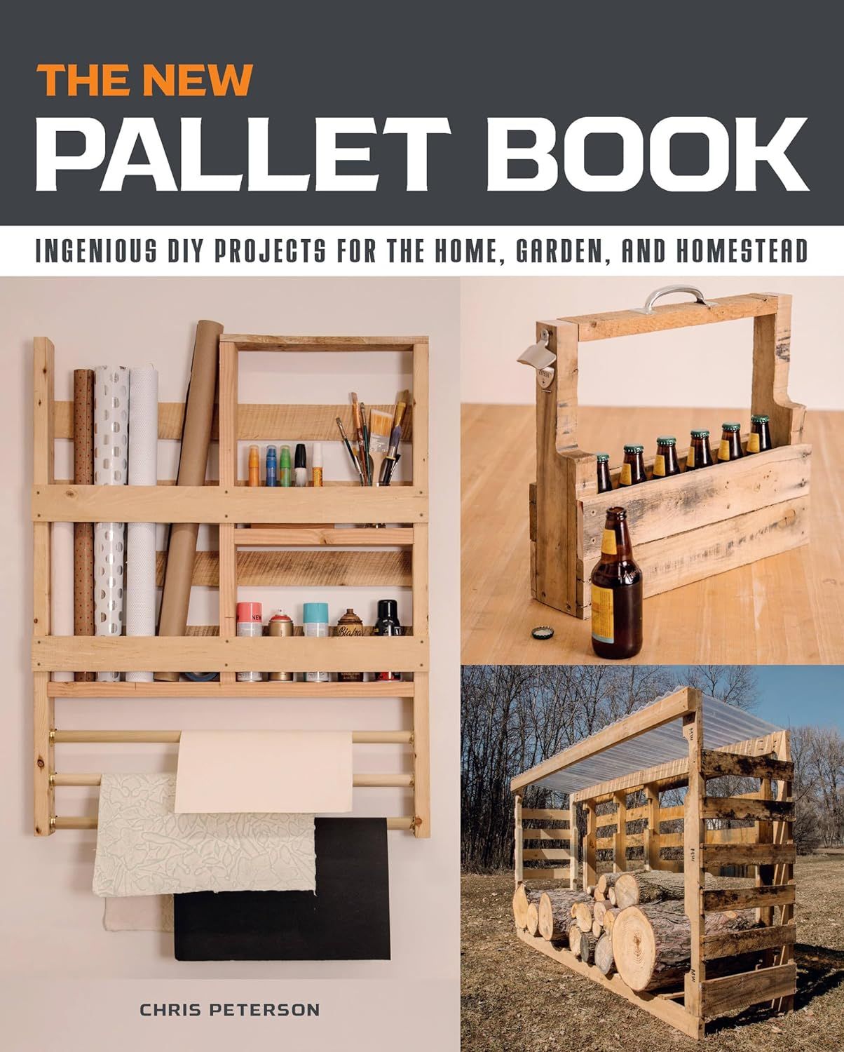  THE NEW PALLET BOOK : INGENIOUS DIY PROJECTS FOR THE HOME, GARDEN, AND HOMESTEAD 