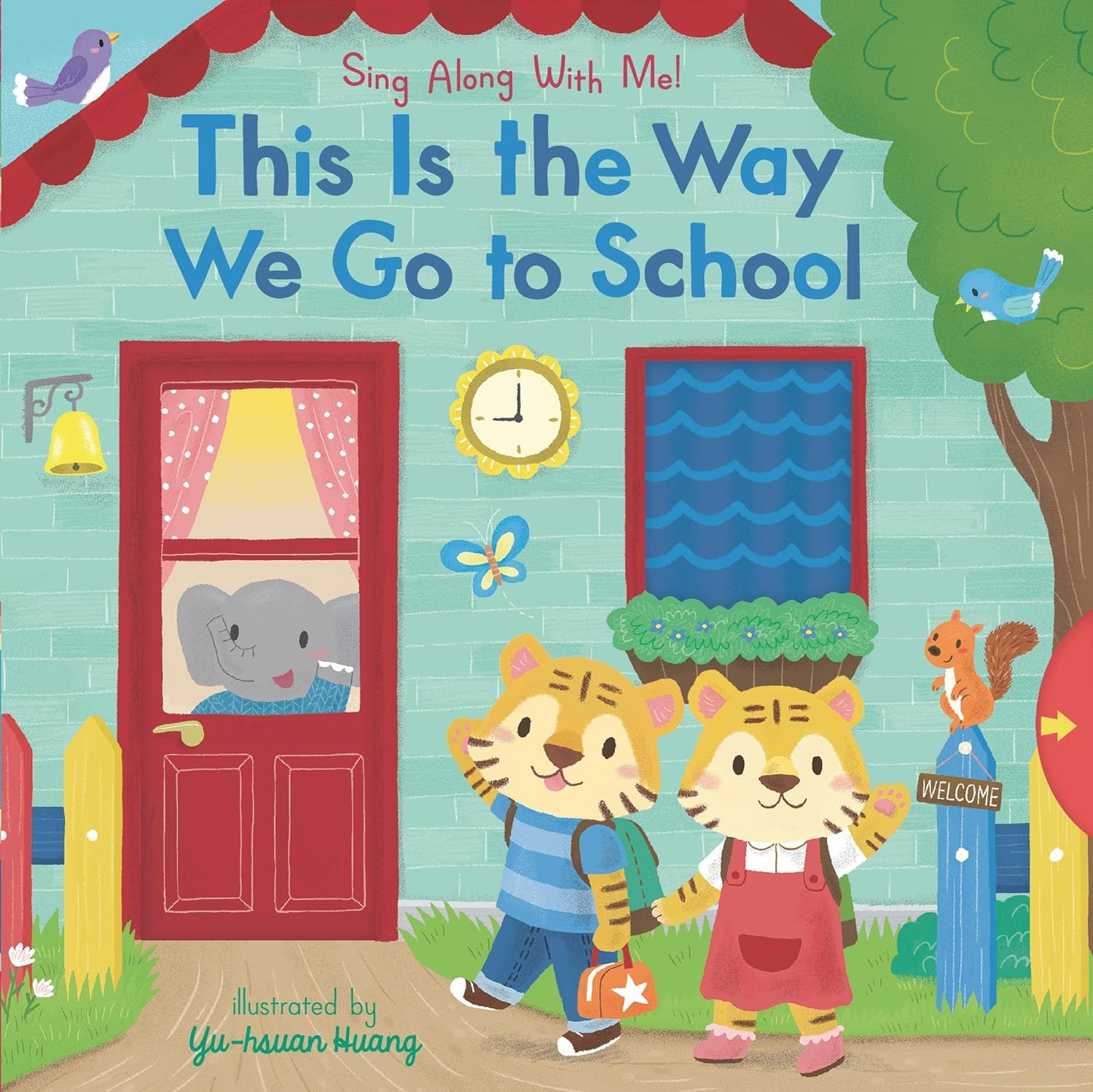  SING ALONG WITH ME! THIS IS THE WAY WE GO TO SCHOOL 