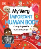  MY VERY IMPORTANT HUMAN BODY ENCYCLOPEDIA 