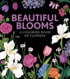 BEAUTIFUL BLOOMS: A COLORING BOOK OF FLOWERS 