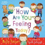  HOW ARE YOU FEELING TODAY? 