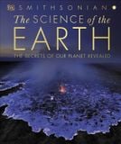  THE SCIENCE OF THE EARTH: THE SECRETS OF OUR PLANET REVEALED 
