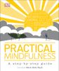  PRACTICAL MINDFULNESS 