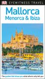  DK EYEWITNESS MALLORCA, MENORCA AND IBICA 