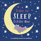  TIME TO SLEEP, LITTLE ONE 
