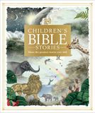  CHILDREN'S BIBLE STORIES: SHARE THE GREATEST STORIES EVER TOLD 