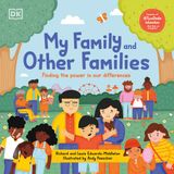  MY FAMILY AND OTHER FAMILIES : FINDING THE POWER IN OUR DIFFERENCES 