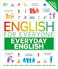  ENGLISH FOR EVERYONE: EVERYDAY ENGLISH 