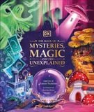  THE BOOK OF MYSTERIES MAGIC, AND THE UNEXPLAINED 