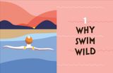  HOW TO WILD SWIM 