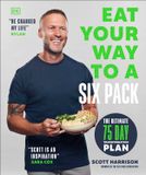  EAT YOUR WAY TO A SIX PACK 