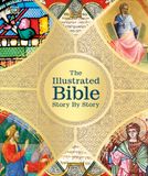  THE ILLUSTRATED BIBLE STORY BY STORY 