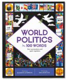  WORLD POLITICS IN 100 WORDS : START CONVERSATIONS AND SPARK INSPIRATION 