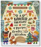  LITTLE COUNTRY COTTAGE: A WINTER TREASURY OF RECIPES, CRAFTS AND WISDOM 