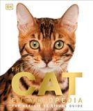  THE CAT ENCYCLOPEDIA : THE DEFINITIVE VISUAL GUIDE 