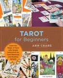  TAROT FOR BEGINNERS : LEARN THE MAGIC OF TAROT WITH SIMPLE INSTRUCTION FOR CARD MEANINGS AND READING SPREADS 