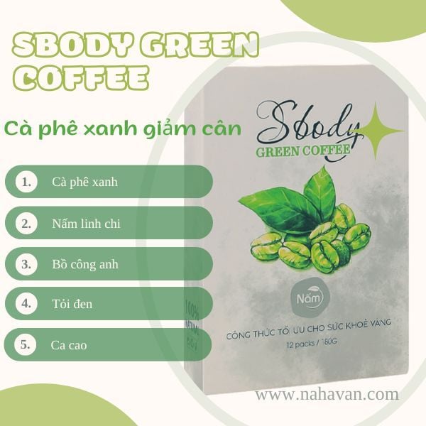 Sbody Green Coffee: Bột Cà Phê Xanh Giảm Cân