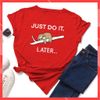 Áo thun phông nam nữ form rộng Familylove - Mẫu áo Unisex nam nữ Chú Lười JUST DO IT LATER..