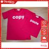 Áo gia đình Familylove - đồ gia đình in họa tiết COPY PASTE chất thun cotton 100 co giãn bốn chiều