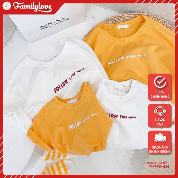 Áo gia đình Familylove - Mẫu Áo gia đình Follow Your Passion Cotton 100% cao cấp