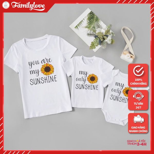 Áo Gia Đình Familylove - Mẫu Áo Gia Đình You Are My Sunshine