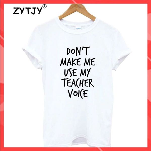 Áo thun phông nam nữ form rộng Familylove - Mẫu áo Unisex Don't Make Me Use My Teacher Voice chất Cotton 100% cao cấp