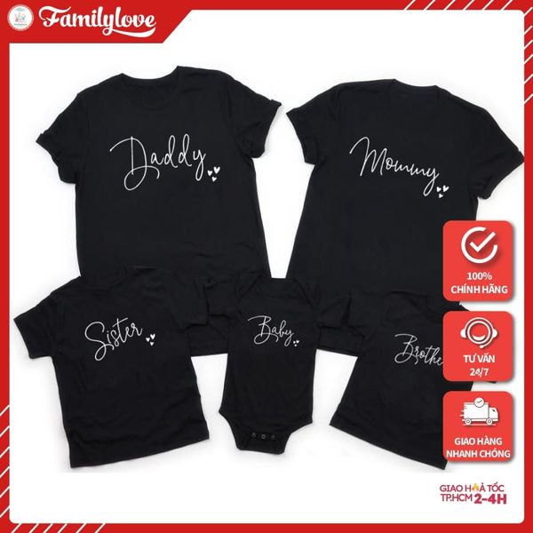 Áo gia đình Familylove -Set Đồng phục gia đình  Xinh Xắn Daddy,Mommy,Sister,Brother,Baby chất liệu cotton 100% co giãn