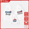 Áo Hoodie Gia Đình Familylove - Mẫu Áo Hoodie Gia Đình Super Family Super Dad/mom/mini Chất Nỉ Da Cá Cotton 100%