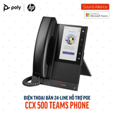  Điện thoại bàn Poly CCX 500 Microsoft Teams Phone (82Z76AA) 