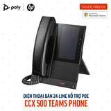  Điện thoại bàn Poly CCX 500 Microsoft Teams Phone (82Z76AA) 