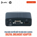  Bộ chuyển đổi HDCI Poly Digital Breakout Adapter Camera (89L80AA) 