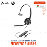  Tai nghe tổng đài có dây USB-A một bên tai Poly EncorePro 310 767G1AA 