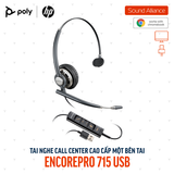 Tai nghe tổng đài có dây USB một bên tai Poly EncorePro 715 (783N5AA) 