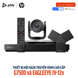  Thiết bị họp trực tuyến Poly G7500 và EagleEye IV-12x (83Z49AA#ABB) 